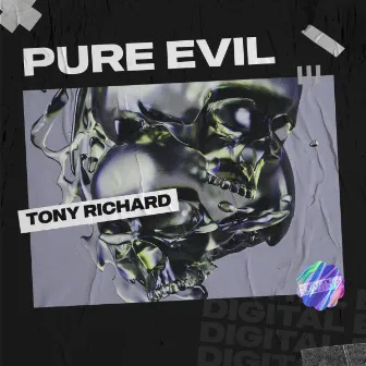 Pure Evil by Tony Richard