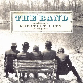 Greatest Hits by The Band