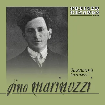 Ouvertures & Intermezzi by Gino Marinuzzi