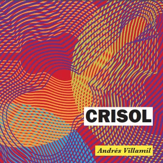 Crisol by Andres Villamil