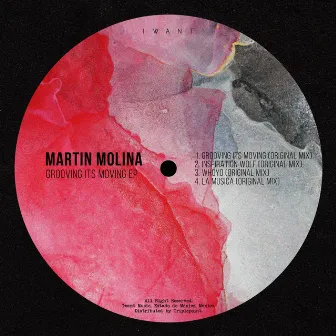 Grooving Its Moving EP by Martin Molina