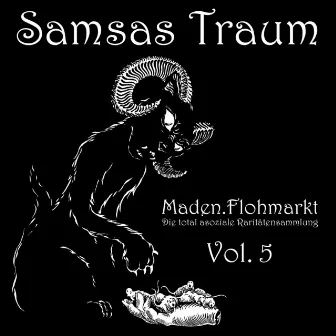 Maden.Flohmarkt - Die total asoziale Raritätensammlung, Vol. 5 by Samsas Traum