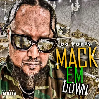 Mack em Down by og poppy