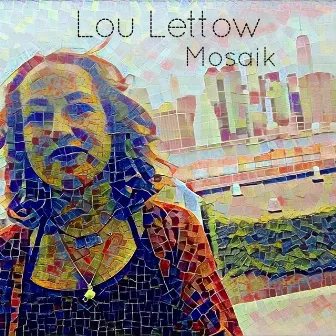 Mosaik by Lou Lettow