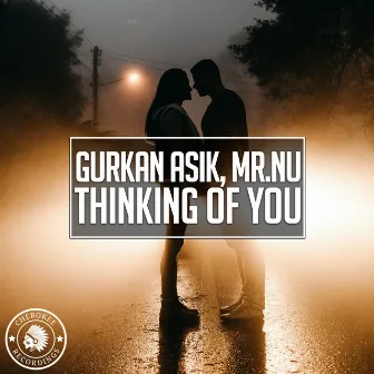 Thinking Of You by Gurkan Asik