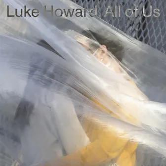 All of Us by Luke Howard