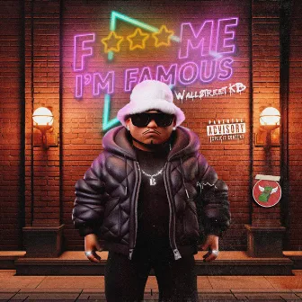 FMIF: FUNK ME IM FAMOUS by Wallstreet KB