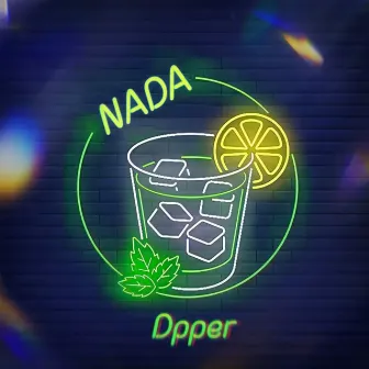 Nada by Dpper