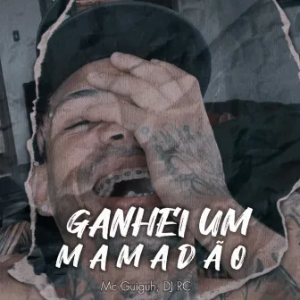 Ganhei um Mamadão by Mc Guiguh