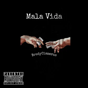 Mala Vida by BredyCisneros