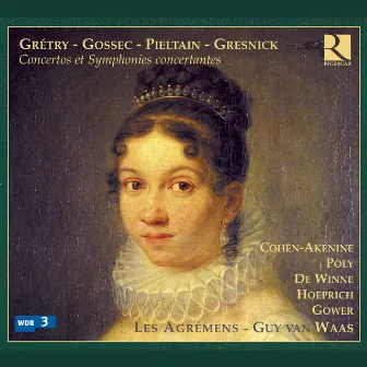 Grétry, Gossec, Pieltain & Gresnick: Concertos et symphonies concertantes by Les Agrémens