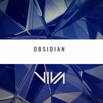 Obsidian by DJ Viva