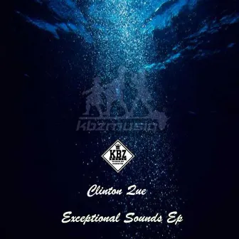 Exceptional Sounds Ep by Clinton Que