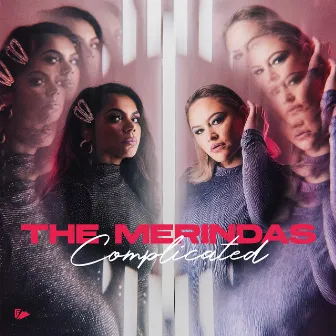 Complicated by The Merindas