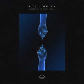 Pull Me In by Foreignlocal.