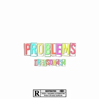 PROBLEMS by treason434