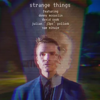 strange things by Ross Pederson