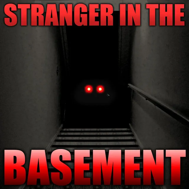 Stranger in the Basement