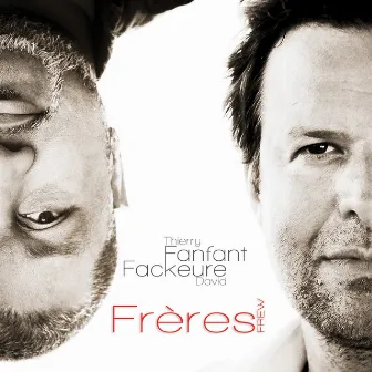 Frères by Thierry Fanfant