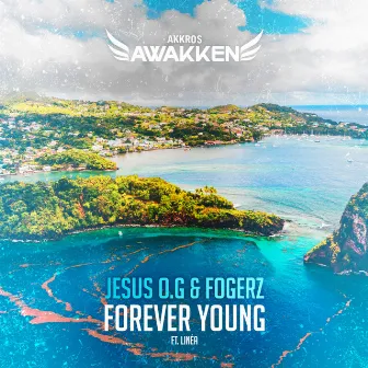 Forever Young by Jesus O.G