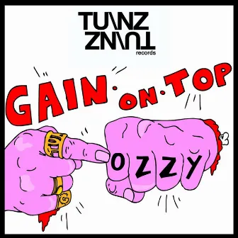 Ozzy by Gain On Top