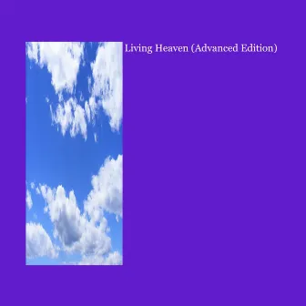 Living Heaven (Advanced Edition) HW REMASTER by Hert Whiteman