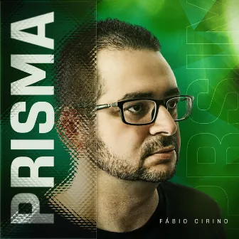 Prisma by Fábio Cirino