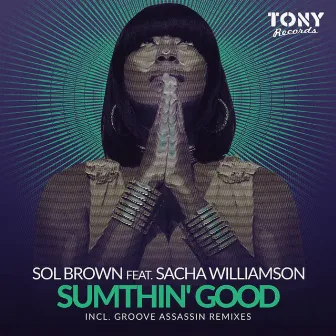 Sumthin' Good by Sol Brown