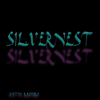 Silvernest by Justin Radford