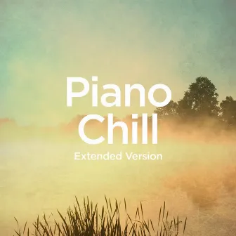 Piano Chill (Extended Version) by Michael Forster