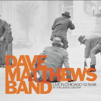 Live In Chicago 12.19.98 at The United Center by Dave Matthews Band