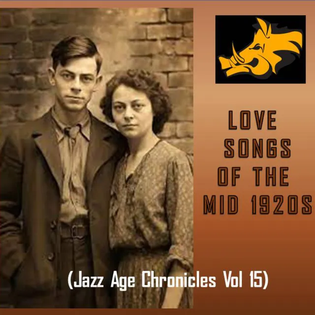 Love Songs of the Mid, 1920s (Jazz Age Chronicles, Vol.15)