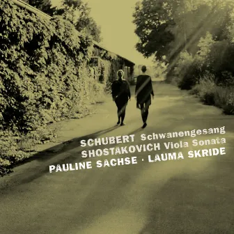 Schubert: Schwanengesan, D. 957 / Shostakovich: Viola Sonata, Op. 147 by Lauma Skride