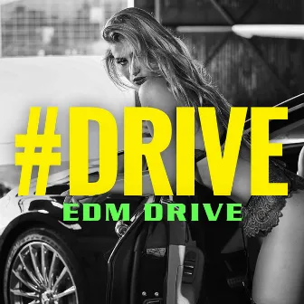 ＃DRIVE -EDM DRIVE- by Platinum Project