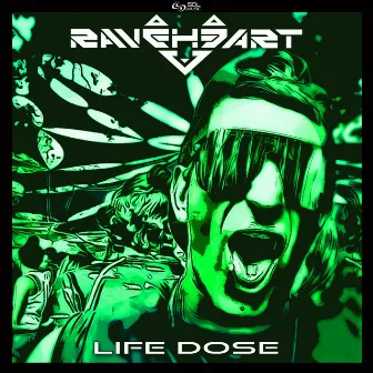 Life Dose by Raveheart