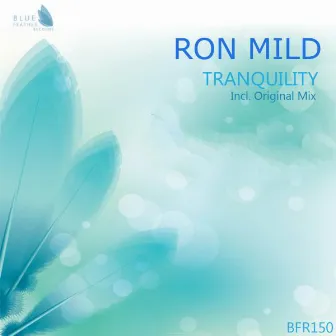 Tranquility by Ron Mild