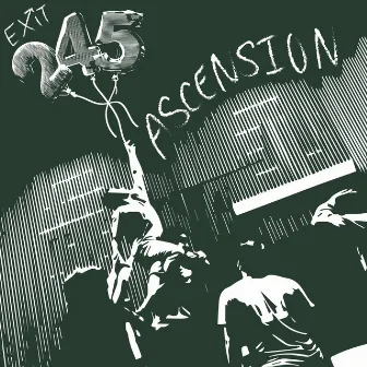 Ascension by Exit 245