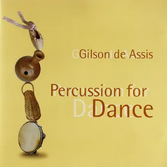 Percussion for Dance by Gilson De Assis