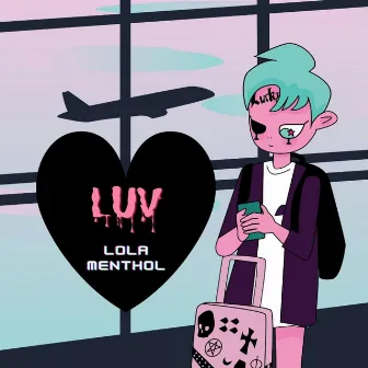 LUV by Lola Menthol