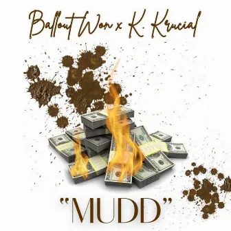 MUDD by K. Krucial