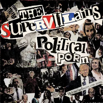 Political Porn by The Supervillains