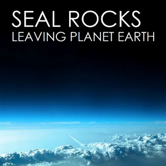 Leaving Planet Earth by Seal Rocks