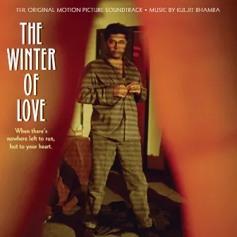 The Winter of Love (Original Motion Picture Soundtrack) by Kuljit Bhamra