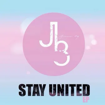 Stay United - EP by Junction 13