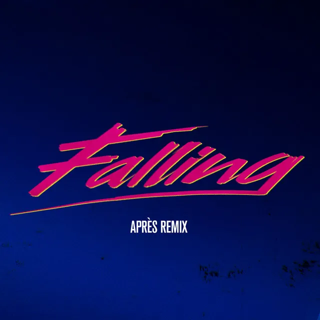 Falling - Après Remix