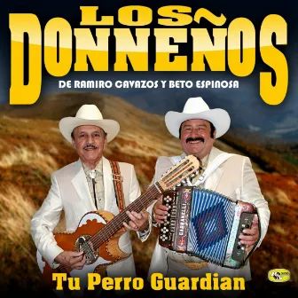 Tu Perro Guardian by Los Donnenos