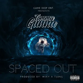 Spaced Out by Tommy Gunna