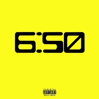 6:50 by Hellabandz Elz