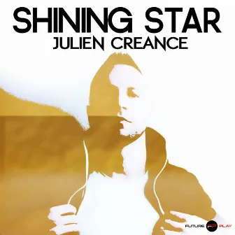 Shining Star (Radio Edit) by Julien Creance