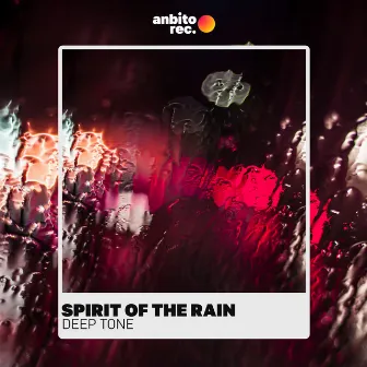 Spirit of the Rain by Deep Tone